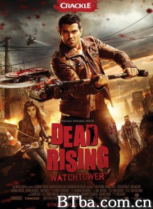 丧尸围城：瞭望塔/Dead Rising: Watchtower‎-720p|1080p高清bt种子下载