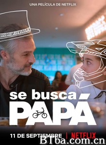 被征老爸/Se busca papá 被征老爸/Se busca papá-720p|1080p高清bt种子下载
