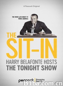 The Sit-In: Harry Belafonte hosts the Tonight Show The Sit-In: Harry Belafonte hosts the Tonight Show-720p|1080p高清bt种子下载