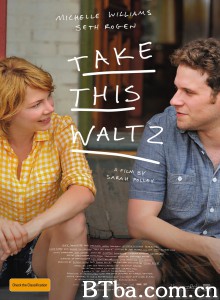 跳支华尔兹/爱我,还是他(台)/Take This Waltz 跳支华尔兹/爱我,还是他(台)/Take This Waltz-720p|1080p高清bt种子下载