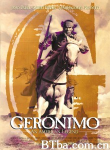 杰罗尼莫-印第安之鹰/印第安传奇(台)/Geronimo: An American Legend‎-720p|1080p高清bt种子下载