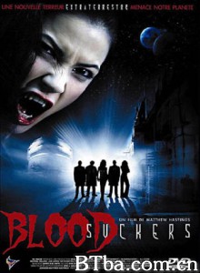 星际嗜血族/Bloodsuckers/Vampire Wars: Battle for the Universe‎-720p|1080p高清bt种子下载