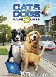 猫狗大战3：爪爪集结！/Cats & Dogs 3: Paws Unite!‎-720p|1080p高清bt种子下载