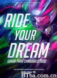 Ride Your Dream Ride Your Dream-720p|1080p高清bt种子下载