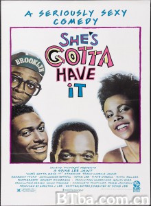 稳操胜券/美梦成箴(台)/She's Gotta Have It 稳操胜券/美梦成箴(台)/She's Gotta Have It-720p|1080p高清bt种子下载