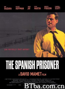 西班牙囚犯/The Spanish Prisoner‎-720p|1080p高清bt种子下载