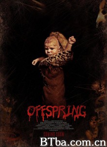 后代/Offspring 后代/Offspring-720p|1080p高清bt种子下载