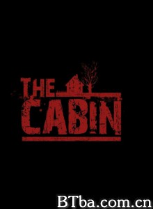 The Cabin‎-720p|1080p高清bt种子下载