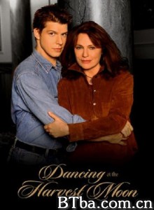 丰收月下之舞/Dancing at the Harvest Moon‎-720p|1080p高清bt种子下载