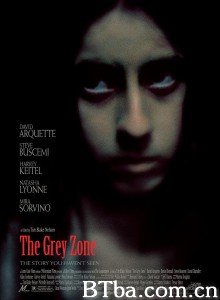 灰色地带/The Grey Zone‎-720p|1080p高清bt种子下载