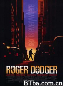 震撼性教育/Roger Dodger 震撼性教育/Roger Dodger-720p|1080p高清bt种子下载