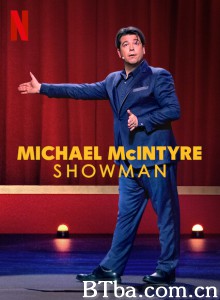 迈克尔·麦金泰尔：爱秀/Michael McIntyre：表演王(港)/麦可·麦肯泰尔：王牌笑匠(台)-720p|1080p高清bt种子下载