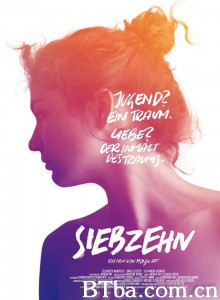 十七岁/Siebzehn 十七岁/Siebzehn-720p|1080p高清bt种子下载