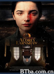 恶咒/The Curse of Audrey Earnshaw‎-720p|1080p高清bt种子下载