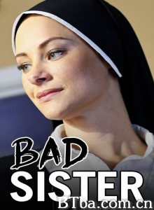 Bad Sister Bad Sister-720p|1080p高清bt种子下载