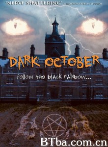 暗黑十月/Dark October‎-720p|1080p高清bt种子下载