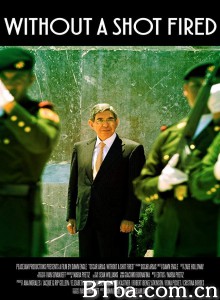 Oscar Arias: Without a Shot Fired‎-720p|1080p高清bt种子下载
