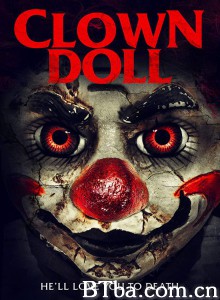 小丑娃娃/Clown Doll 小丑娃娃/Clown Doll-720p|1080p高清bt种子下载