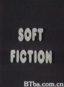 Soft Fiction‎-720p|1080p高清bt种子下载