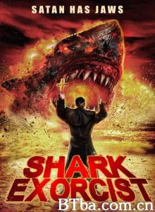 鲨鱼附身/Shark Exorcist‎-720p|1080p高清bt种子下载