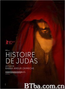 犹大的故事/Histoire de Judas‎-720p|1080p高清bt种子下载