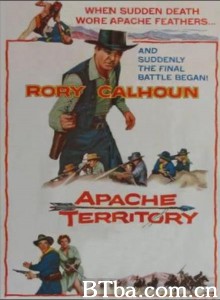 荒漠突围战/Apache Territory 荒漠突围战/Apache Territory-720p|1080p高清bt种子下载