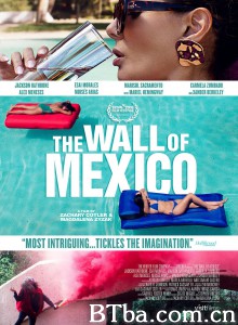 墨西哥围墙/The Wall of Mexico‎-720p|1080p高清bt种子下载