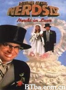 菜鸟大反攻4/Revenge of the Nerds IV: Nerds in Love‎-720p|1080p高清bt种子下载