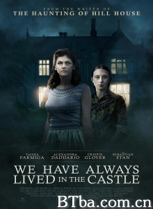 我们一直住在城堡里/We Have Always Lived in the Castle 我们一直住在城堡里/We Have Always Lived in the Castle-720p|1080p高清bt种子下载