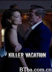 Killer Vacation‎-720p|1080p高清bt种子下载