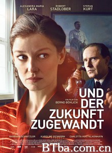 Und der Zukunft zugewandt‎-720p|1080p高清bt种子下载