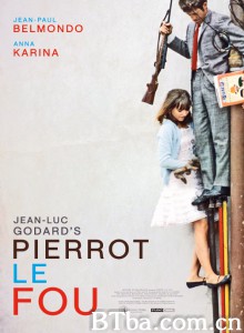 狂人皮埃罗/狂人彼埃洛(港)/Pierrot le fou 狂人皮埃罗/狂人彼埃洛(港)/Pierrot le fou-720p|1080p高清bt种子下载