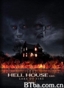 地狱屋3/Hell House LLC III: Lake of Fire‎-720p|1080p高清bt种子下载