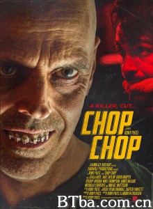 Chop Chop Chop Chop-720p|1080p高清bt种子下载