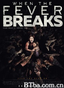 When the Fever Breaks When the Fever Breaks-720p|1080p高清bt种子下载