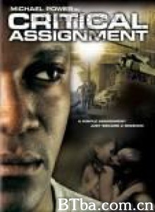 critical assignment critical assignment-720p|1080p高清bt种子下载