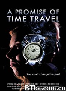 A Promise of Time Travel A Promise of Time Travel-720p|1080p高清bt种子下载