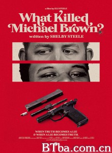 What Killed Michael Brown?‎-720p|1080p高清bt种子下载