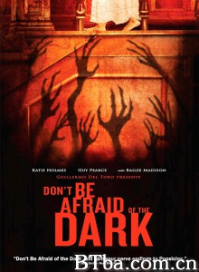 黑夜勿怕/黑嚇(港)/Don't Be Afraid of the Dark‎-720p|1080p高清bt种子下载