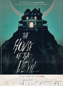 邪恶之屋/The House of the Devil‎-720p|1080p高清bt种子下载