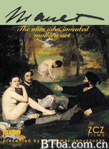 马奈：创造现代艺术的男人/Manet: The Man Who Invented Modern Art‎-720p|1080p高清bt种子下载