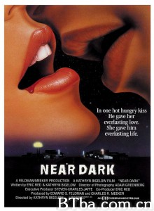 血尸夜/Near Dark 血尸夜/Near Dark-720p|1080p高清bt种子下载