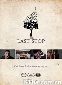 The Last Stop‎-720p|1080p高清bt种子下载