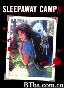 血腥死亡营2:恐怖野营地/Sleepaway Camp II: Unhappy Campers 血腥死亡营2:恐怖野营地/Sleepaway Camp II: Unhappy Campers-720p|1080p高清bt种子下载