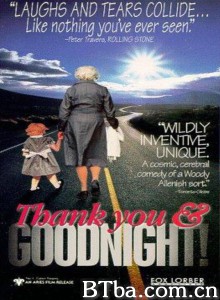Thank You and Good Night Thank You and Good Night-720p|1080p高清bt种子下载