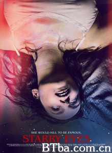 闪亮的眼睛/Starry Eyes‎-720p|1080p高清bt种子下载