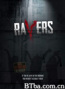 惊悚蹦迪夜/Ravers‎-720p|1080p高清bt种子下载