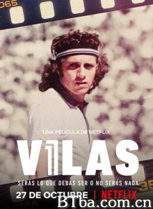 吉列尔莫·维拉斯：夺回荣誉/Vilas: Serás lo que debas ser o no serás nada‎-720p|1080p高清bt种子下载