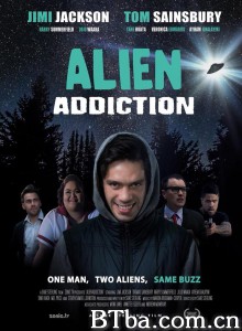上瘾外星人/Alien Addiction‎-720p|1080p高清bt种子下载