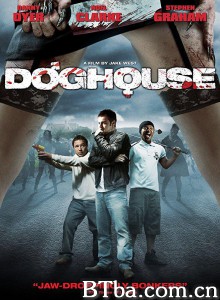 狗舍/Doghouse‎-720p|1080p高清bt种子下载